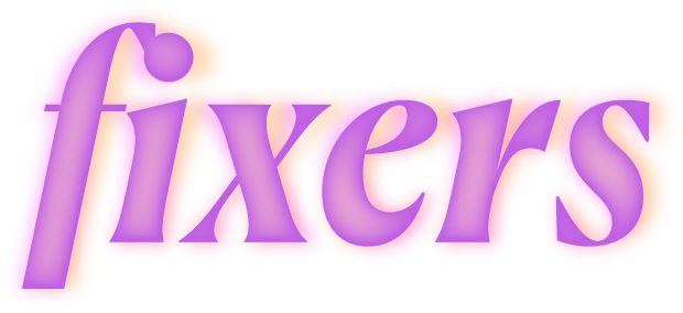 FIXERS